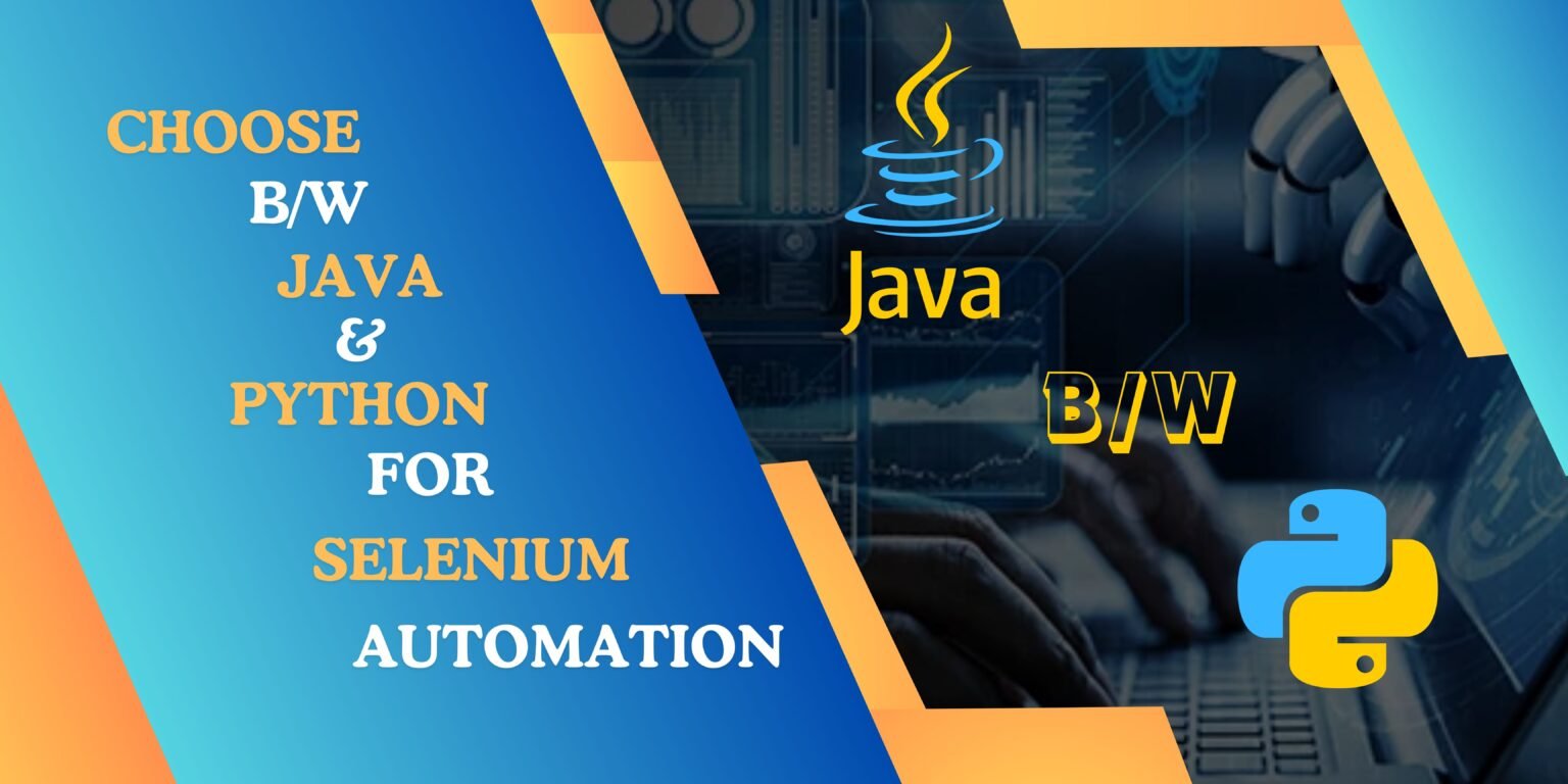 Choosing Between Java and Python for Selenium Automation