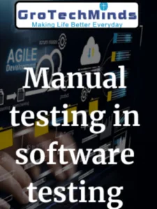 Manual testing in software testing