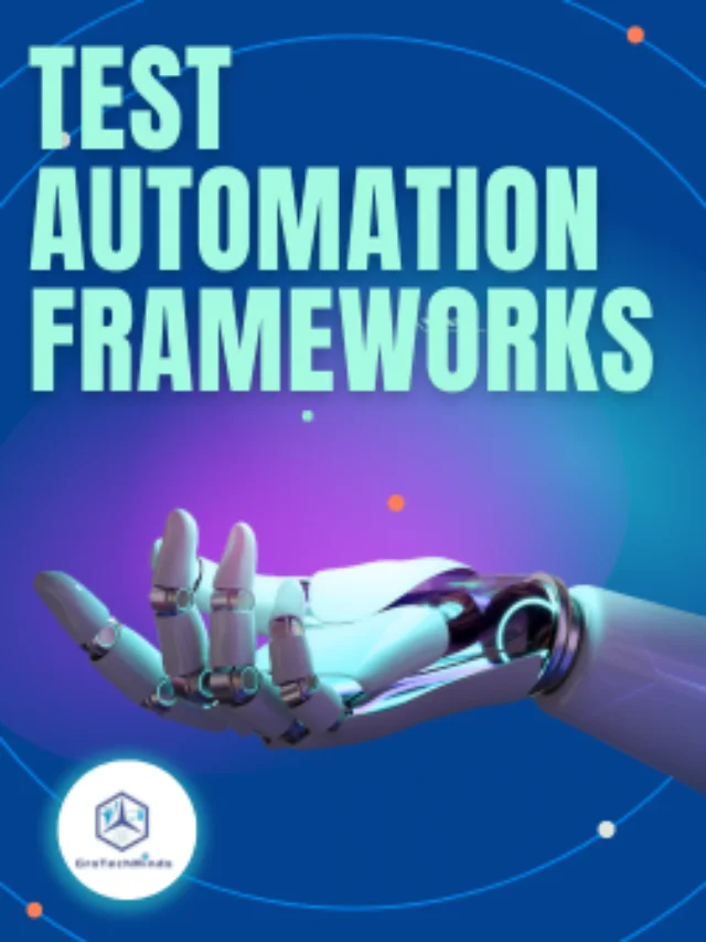 Test Automation Frameworks