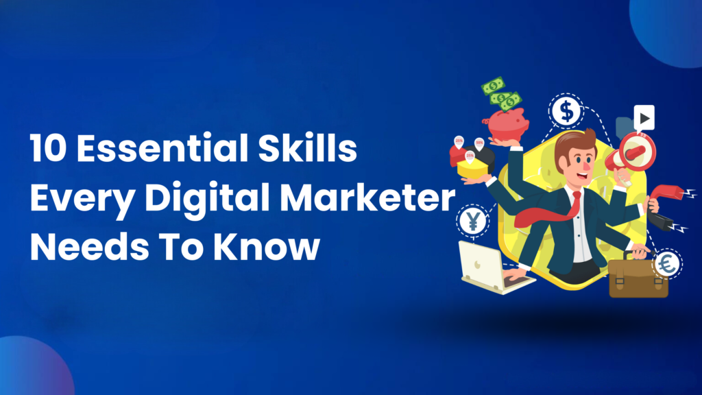 essential skills digital marketer should know
