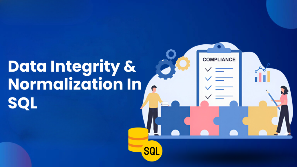 _ Data Integrity and Normalization in SQL