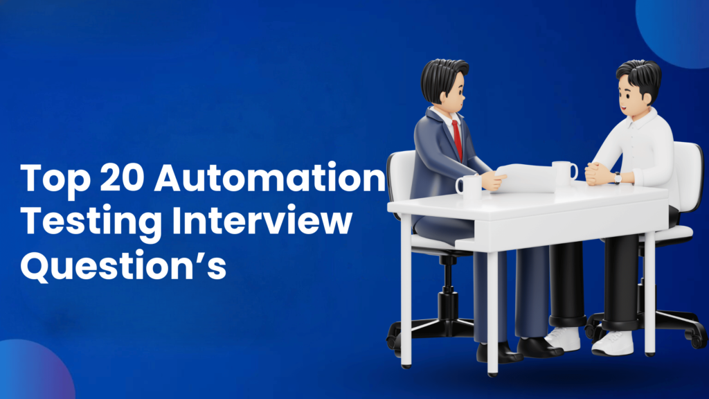 top 20 automation testing interview questions