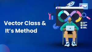 Vector Class and its Methods