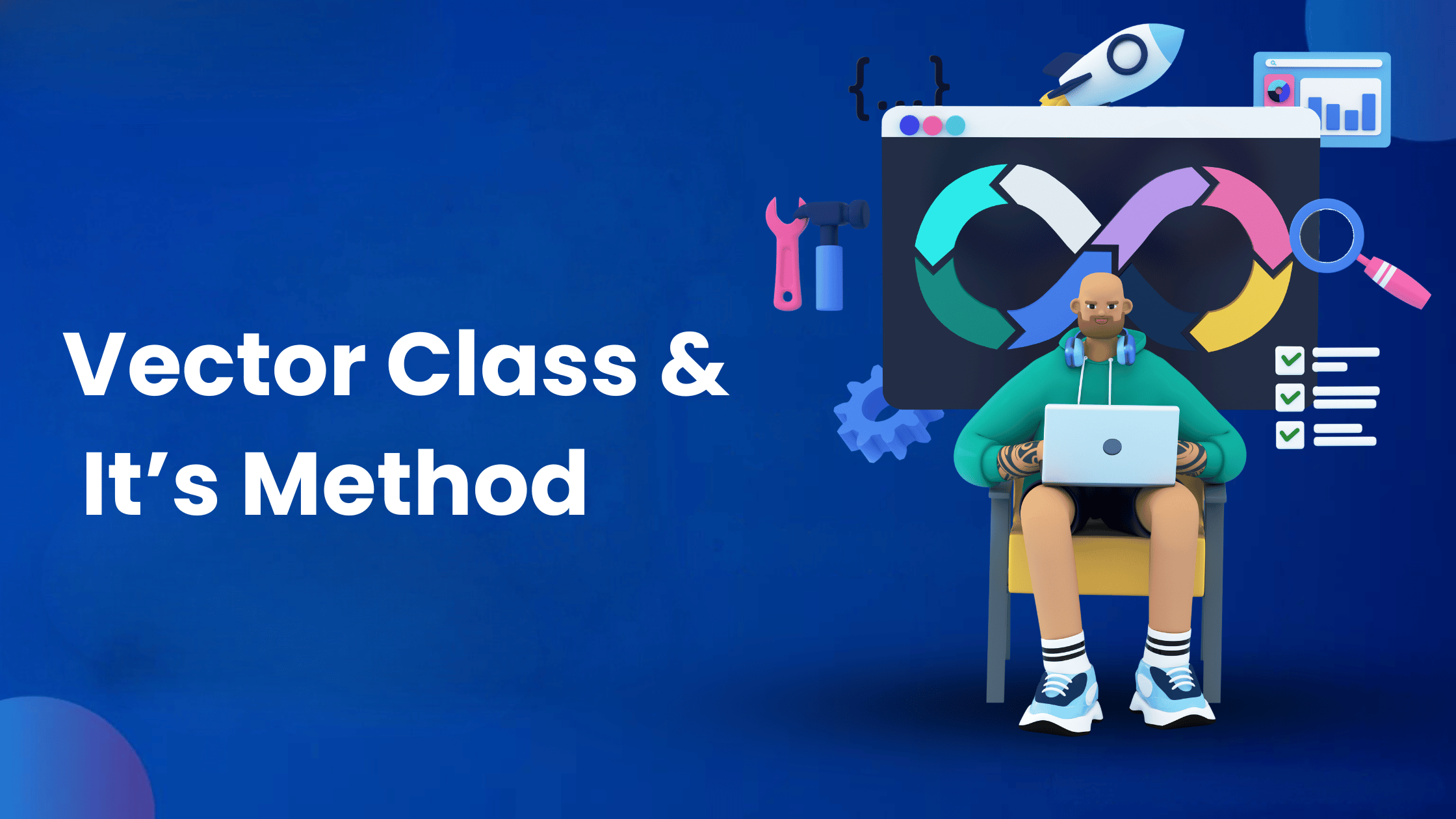 Vector Class and its Methods