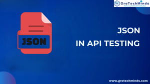 JSON in API Testing